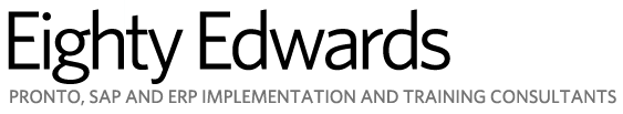 Eighty Edwards - Pronto, SAP and ERP Implementation and Training Consultants